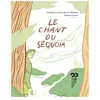 Du Pourquoi Pas Le chant du Séquoia