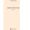 Infimes Editions Hors-d'oeuvre