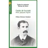 Chemins De Dialogue Charles de Foucauld, officier, géographe, linguiste