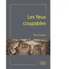 Espaces & Signes Les yeux coupables Marie Goudot