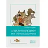 Espaces & Signes Le sot, le vieillard perfide et le chameau gourmand : les contes du Tripitaka edouard dor