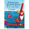EDITIONS DU CHEMIN DES CRETES Embarque avec Samantha Davies sur son nouveau bateau ! Au coeur de la préparation du Vendée Globe