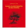 Quand l’olivier renaîtra de ses cendres broché