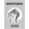 La Feronniere Clementine De Refettorio - 37 Recettes anti-gaspi