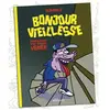 ROUQUEMOUTE Bonjour vieillesse - Chroniques d'un quadra vénèr