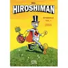 ROUQUEMOUTE Hiroshiman - intégrale tome 1