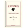 Ecran Fantastique Superman-Une Histoire Totale broché