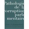 Conference Pathologie de la corruption parlementaire