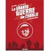 Delirium La Grande Guerre De Charlie Tome 10 - La Der Des Ders