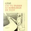 Les Cahiers Dessines J'ai Vu Passer Le Bobsleigh De Nuit