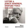 Auteurs Du Monde Lettre à Jorge Semprum, disparu voici dix ans