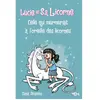 404 Editions Lucie et sa licorne - Celle qui murmurait à l'oreille des licornes