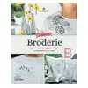 Marie Claire Le grand livre de la broderie
