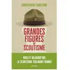 Artege Grandes figures du scoutisme