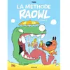 Editions Dupuis Raowl - La méthode - Tome 2
