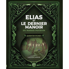 Geste Elias et le dernier manoir du Marais Poitevin