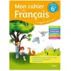 BELIN EDUCATION Mon cahier de Français 6ème