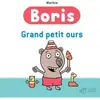 Thierry Magnier Eds Boris, grand petit ours