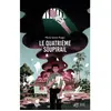 Thierry Magnier Eds Le Quatrième Soupirail broché