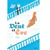 Thierry Magnier Eds La Dent et Ève