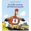 Bayard Jeunesse La folle course de maman poule