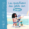 Bayard Jeunesse Les questions des petits sur Dieu