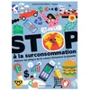 Bayard Jeunesse Stop à la surconsommation/ Préserver la planète