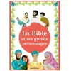 Bayard Soleil La Bible et ses grands personnages: Grands récits et personnages
