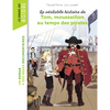 La véritable histoire de Tom, moussaillon au temps des pirates (Poche)