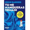 Les Arenes Eds Tu me manqueras demain