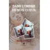 Le Lys Bleu Dans l'ombre de mon coeur