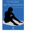 Le Lys Bleu La douleur est mon ennemie