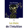 Le Lys Bleu Le choix de l'intuition
