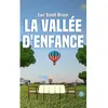 Le Lys Bleu La vallée d'enfance