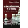 Le Lys Bleu Le réveil géopolitique de la finance