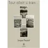 Le Lys Bleu Tout allait si bien