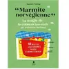 Tana Editions Marmite norvégienne - La magie de la cuisson low-tech en caisson isolant