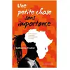 Au diable vauvert Une petite chose sans importance