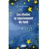 Fauves Eds Les étoiles se souviennent de tout