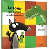 Auzou Éditions Le loup qui adorait les dinosaures