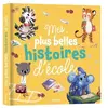 Auzou Éditions Mes Plus Belles Histoires D'école