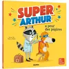 Auzou Éditions Super-arthur a peur des piqûres