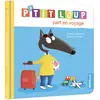 Auzou P'tit Loup - P'tit Loup Part En Voyage