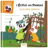 Auzou Éditions L'école des pandas - une jolie cabane