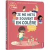 Mes docs et moi - je me mets souvent en colère, comment ça se fait ?