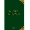 Le Livre de Fatalis (Edition limitée) cartonné