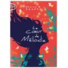 Michel Lafon Poche Le coeur de Mélodie