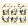 Seuil Singe à buffon Gilles Bachelet (Auteur)