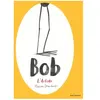 Bob l'artiste Marion Deuchars (Auteur)