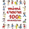 Seuil Jeunesse 100 aventures de Mimi Cracra